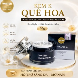 KEM QUẾ HOA WHITEN CLEOPATRA K ULTRA SPOT
